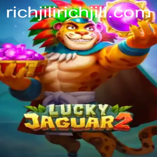 Unlocking the Thrills of Luckyjaguar2: The Ultimate Richjili Experience