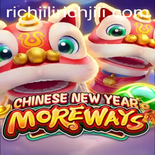 Discover the Excitement of CHINESENEWYEARMOREWAYS with Richjili: A Comprehensive Guide