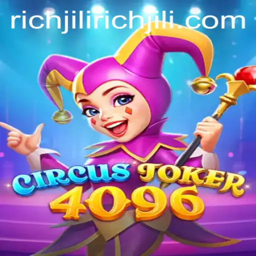 CircusJoker4096: A Riveting Gaming Experience with Richjili